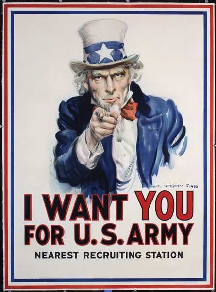 I Want You for U.S. Army by James Montgomery Flagg. 1917