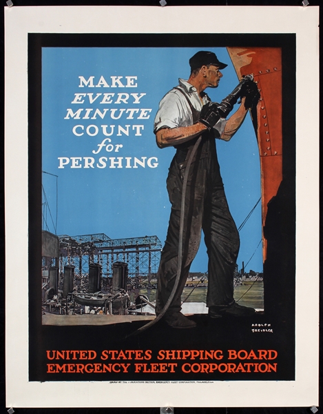 Make every minute count for Pershing by Adolph Treidler, ca. 1917