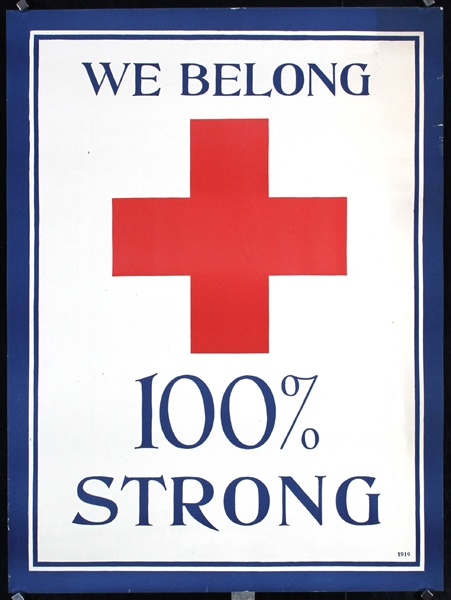 We belong - 100% strong (Red Cross) by Anonymous - USA. 1919