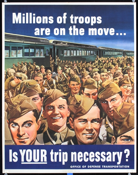 Millions of Troops on The Move - Is your Trip Necessary? by Montgomery Melbourne. 1943