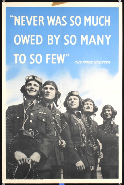 Never was so much owed by so many to so few by Anonymous - Great Britain. ca. 1945