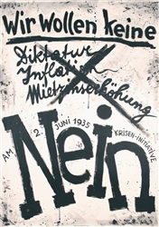 Nein - Wir wollen keine Diktatur by Ferdinand Schott. 1935