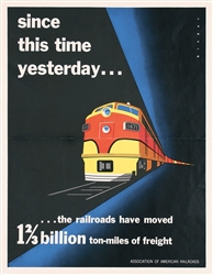 Since this time yesterday (Assoc. of American Railroads) by Joseph Binder. ca. 1954