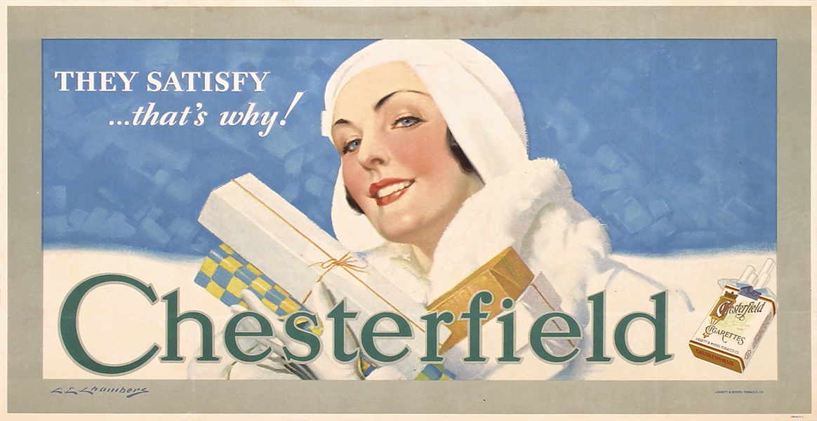 Chesterfield - They Satisfy by Charles Chambers. ca. 1930