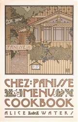 Chez Panisse Menu Cookbook by David Lance  Goines. 1981