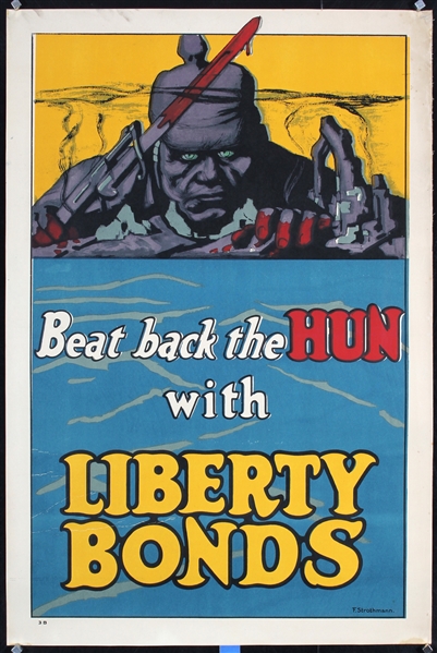 Beat back the Hun with Liberty Bonds by Frederick Strothmann, ca. 1918
