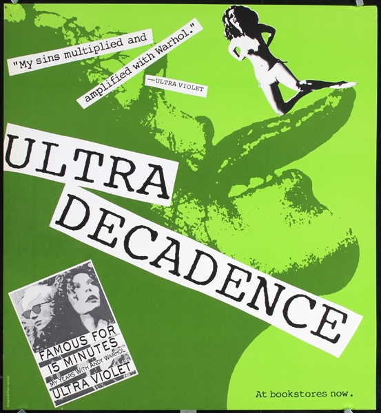 Ultra Decadence - Famous for 15 Minutes  (2 Posters) by Lee Kraft (Photo), 1988