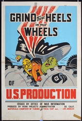 Grind these heels in our wheels - U.S. Production by Anonymous, ca. 1942