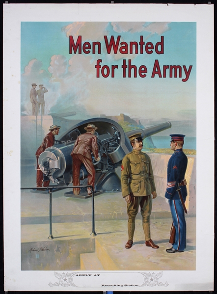 Men Wanted for the Army (Artillery) by Michael Whalen, 1909