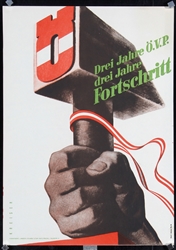 Drei Jahre Ö.V.P. - Fortschritt (2 Posters) by Kreiser, ca. 1950