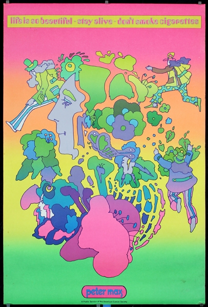 Life is so beautiful - Dont smoke by Peter Max, 1970