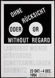 Ohne Rücksicht - Without Regard (SIGNED) by Lawrence Charles Weiner, 1994