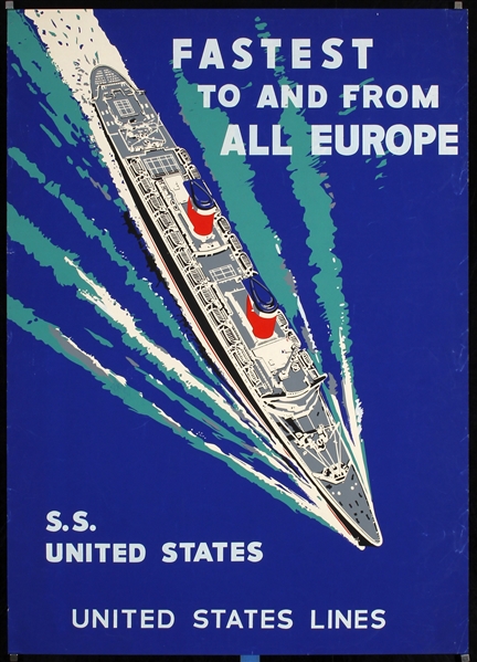 United States Lines - fastest to and from all Europe by Anonymous - USA, ca. 1950