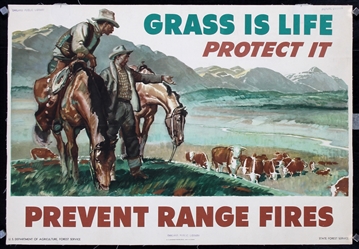 Grass is Life - Prevent Range Fires by Anonymous, 1945